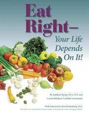 Cover of: Eat Right- Your Life Depends On It!