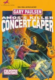 Cover of: AMOS'S KILLER CONCERT CAPER (Culpepper Adventures) by Gary Paulsen