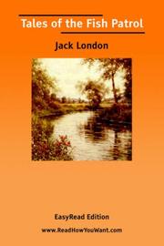 Cover of: Tales of the Fish Patrol [EasyRead Edition] by Jack London