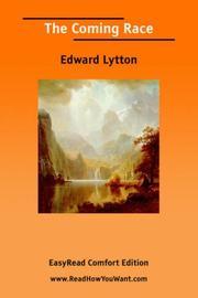 Cover of: The Coming Race [EasyRead Comfort Edition] by Edward Bulwer Lytton, Baron Lytton