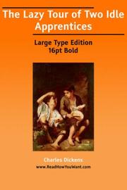 Cover of: The Lazy Tour of Two Idle Apprentices (Large Print) by Charles Dickens, Wilkie Collins, Wilkie Collin, Wilkie Collins, Charles Dickens