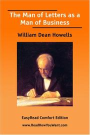 Cover of: The Man of Letters as a Man of Business [EasyRead Comfort Edition] by William Dean Howells, William Dean Howells