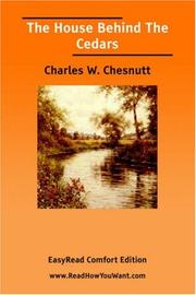 Cover of: The House Behind The Cedars [EasyRead Comfort Edition] by Charles Waddell Chesnutt, Charles Waddell Chesnutt