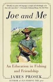 Joe and Me by James Prosek