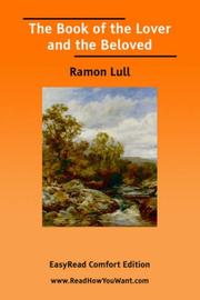 Cover of: The Book of the Lover and the Beloved [EasyRead Comfort Edition] by Ramon Llull