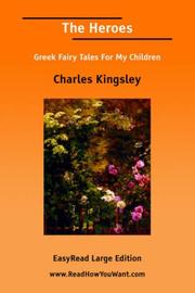 Cover of: The Heroes [EasyRead Large Edition] by Charles Kingsley