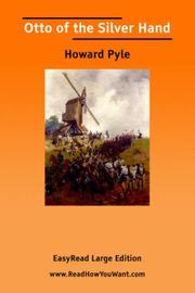 Cover of: Otto of the Silver Hand [EasyRead Large Edition] by Howard Pyle