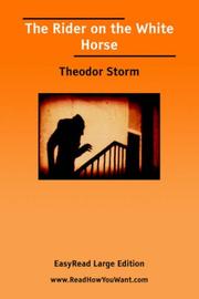 Cover of: The Rider on the White Horse [EasyRead Large Edition] by Theodor Storm, Theodor Storm