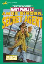 Cover of: Amos Binder, Secret Agent (Culpepper #28) by Gary Paulsen, Gary Paulsen