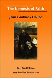 Cover of: The Nemesis of Faith [EasyRead Edition] by James Anthony Froude, James Anthony Froude