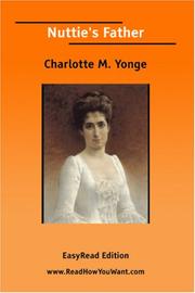 Cover of: Nuttie's Father [EasyRead Edition] by Charlotte Mary Yonge