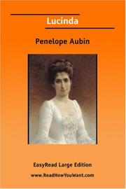 Cover of: Lucinda [EasyRead Large Edition] by Penelope Aubin, Penelope Aubin