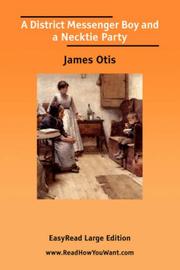 Cover of: A District Messenger Boy and a Necktie Party [EasyRead Large Edition] by James Otis Kaler