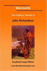 Cover of: Wacousta Volume 3 [EasyRead Large Edition] by Major John Richardson, John Richardson undifferentiated