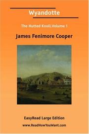 Cover of: Wyandotte The Hutted Knoll,Volume 1 [EasyRead Large Edition]