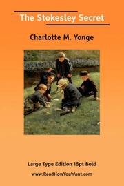Cover of: The Stokesley Secret by Charlotte Mary Yonge