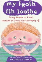 Cover of: My tooth ith loothe: funny poems to read instead of doing your homework