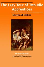 Cover of: The Lazy Tour of Two Idle Apprentices [EasyRead Edition] by Charles Dickens, Wilkie Collins, Wilkie Collin, Wilkie Collins, Charles Dickens