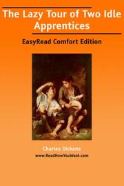 Cover of: The Lazy Tour of Two Idle Apprentices [EasyRead Comfort Edition] | Charles Dickens