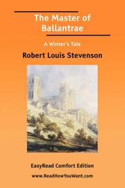 Cover of: The Master of Ballantrae A Winter's Tale [EasyRead Comfort Edition] by Robert Louis Stevenson, Robert Louis Stevenson