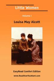 Cover of: Little Women Volume I [EasyRead Comfort Edition] by Louisa May Alcott, Louisa May Alcott