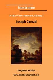 Cover of: Nostromo A Tale of the Seaboard, Volume I [EasyRead Edition] by Joseph Conrad, Joseph Conrad