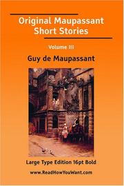 Cover of: Original Maupassant Short Stories Volume III (Large Print)
