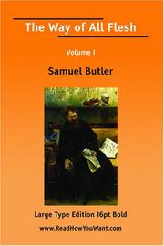 Cover of: The Way of All Flesh Volume I by Samuel Butler