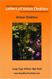 Cover of: Letters of Anton Chekhov (Large Print) by Антон Павлович Чехов