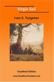 Cover of: Virgin Soil [EasyRead Edition] by Ivan Sergeevich Turgenev, Ivan Sergeevich Turgenev