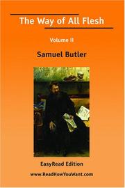 Cover of: The Way of All Flesh Volume II [EasyRead Edition] by Samuel Butler
