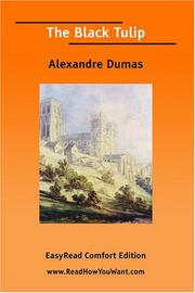 Cover of: The Black Tulip [EasyRead Comfort Edition] by Alexandre Dumas, Alexandre Dumas