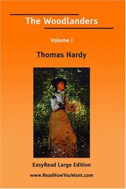 Cover of: The Woodlanders Volume I [EasyRead Large Edition] | Thomas Hardy