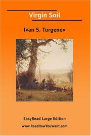 Cover of: Virgin Soil [EasyRead Large Edition] by Ivan Sergeevich Turgenev, Ivan Sergeevich Turgenev