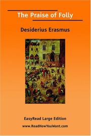 Cover of: The Praise of Folly [EasyRead Large Edition] by Desiderius Erasmus