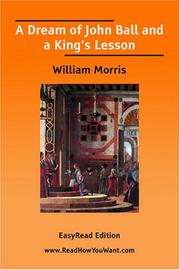 Cover of: A Dream of John Ball and a King's Lesson [EasyRead Edition] by William Morris