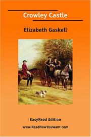 Cover of: Crowley Castle [EasyRead Edition] by Elizabeth Cleghorn Gaskell