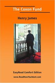 Cover of: The Coxon Fund [EasyRead Comfort Edition] by Henry James, Henry James