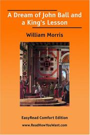 Cover of: A Dream of John Ball and a King's Lesson [EasyRead Comfort Edition] by William Morris