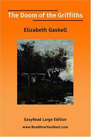 Cover of: The Doom of the Griffiths [EasyRead Large Edition] by Elizabeth Cleghorn Gaskell