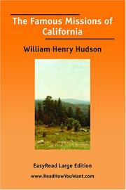 Cover of: The Famous Missions of California [EasyRead Large Edition] by William Henry Hudson, William Henry Hudson