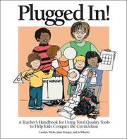 Cover of: Plugged In!: A Teacher's Handbook For Using Total Quality Tools to Help Kids Conquer the Curriculum