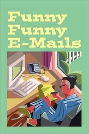 Cover of: Funny Funny E-mails by Walter Bell