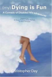 Cover of: (My) Dying Is Fun: A Comedy of Disabled Misadventures
