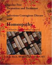 Cover of: Vaccine Free Prevention and Treatment of Infectious Contagious Disease with Homeopathy