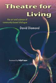 Cover of: Theatre For Living: The Art and Science of Community-Based Dialogue