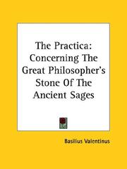 Cover of: The Practica: Concerning the Great Philosopher's Stone of the Ancient Sages