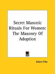 Cover of: Secret Masonic Rituals For Women by Albert Pike