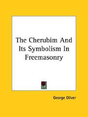 Cover of: The Cherubim And Its Symbolism In Freemasonry