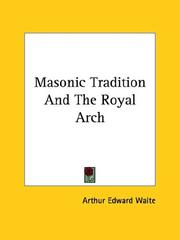 Cover of: Masonic Tradition And The Royal Arch
